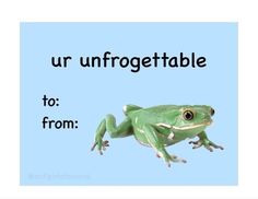 a green frog with the words ur unfroggtable to from on it