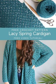 the free crochet pattern for lacy spring cardigan is shown with yarn and scissors