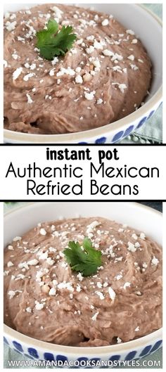 an image of mexican refried beans in a bowl with the title instant pot authentic mexican refried beans