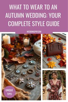 an autumn wedding guide with the text what to wear to an autumn wedding your complete style guide