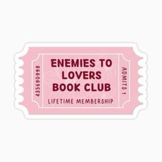 a pink ticket sticker with the words,'emmes to lovers book club '