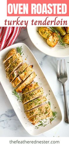 turkey tenderloom on a white platter with silverware