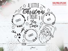 a little christmas treat for santa svg cut file with pine cones and snowflakes