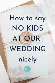 a card that says how to say no kids at our wedding nicely