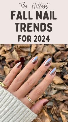 This post is all about the hottest Fall Nail Trends for 2024. From luxurious and velvety to timeless and chic. There is lots of nail inspo here for your next fall manicure. Fall transition nail colors. Fall nail designs. Autumn nails Autumn Nails Trends 2024, Nails Design Autumn 2024, Trend Nails 2024 Autumn, Nails Ideas Autumn 2024, Nail Color Trends For Fall 2024, Nails For Autumn 2024, Manicure Trends 2024 Fall, Nail 2024 Autumn, Nail Ideas Autumn 2024