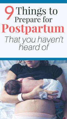 a woman breasting her baby with the title 9 things to prepare for postpartum that you haven't heard of