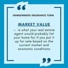 a blue square with the words homeowners insurance term market value