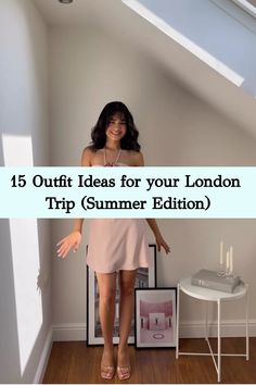 a woman standing in an empty room with the words 15 outfit ideas for your london trip summer edition