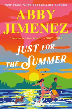 Just for the Summer by Abby Jimanez is one of our top picks of the new books releasing in 2024, March & April. Abby Jimenez, New Romance Books, Feel Good Books, Summer Books, Upcoming Books, Book Release, Book Awards, The New Yorker