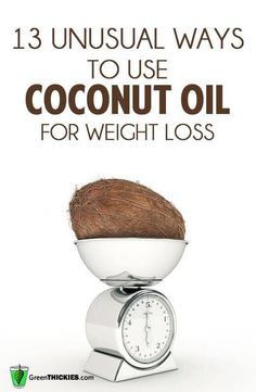 13 unusual ways to use coconut oil for weight loss Toothache Remedies, Coconut Oil Uses, Benefits Of Coconut Oil, Healthy Oils, How To Eat Less, What’s Going On, Health Remedies, Herbal Remedies, Health Problems