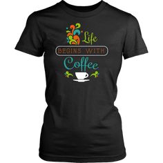 Morning Quotes: Life Begins with Coffee! That is absolutely true! I'm a coffeeholic girl! How many cups of coffee do you need to start your day? #coffeetime #coffeeaddict #goodmorning #lifequotes Funny Nerd Shirts, Nerd Shirt, Funny Nerd, Nerd Shirts, Vegan Clothing, Gray Shirt, Girl Friend, Better Half, Grey Tee