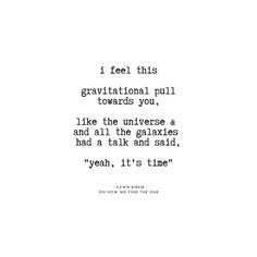 an old typewriter with the words, i feel this gravitational pull towards you