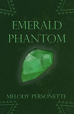 the emerald phantatomm book cover with an image of a green diamond on it