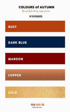 the colors of autumn are shown in different shades, including rust, dark blue, maroon and copper