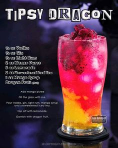 a colorful drink in a tall glass sitting on top of a table with the words tipsy dragon written above it