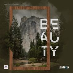 a wooden frame with the words beauty in front of a mountain and forest scene that reads beauty