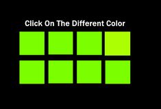 a black background with green squares and the words click on the different color options in it