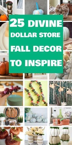 the cover of 25 divine dollar store fall decor to inspire it's all in green