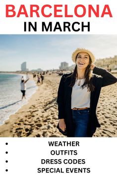 a woman standing on top of a beach next to the ocean with text reading barcelona in march weather outfits dress code special events