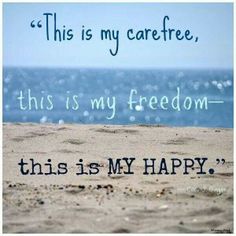 an image of a beach with the words this is my carefree, this is my freedom