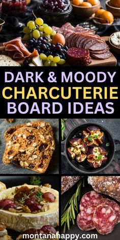 the cover of dark and moody charcuterie board ideas, with pictures of different foods