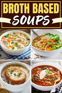 broth based soups are the best way to use broth in this recipe