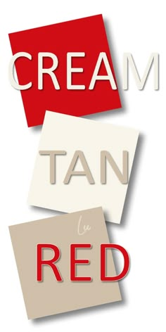 the words cream, tan and red are stacked together