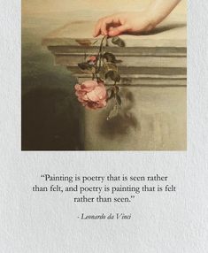 a painting with a quote on it that says, painting is poetry that is rather rather than