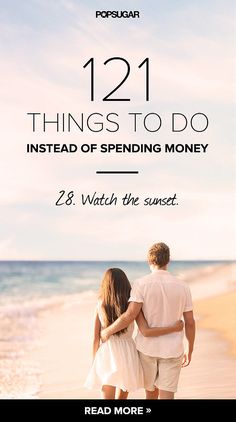 121 Things to Do Instead of Spending Money--cute list, this is a good idea for this summer :) After Life, To Infinity And Beyond, Budgeting Tips, Spending Money, Things To Know, Happily Ever After