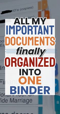 an orange and blue poster with the words, all my important documents finally organized into one binder