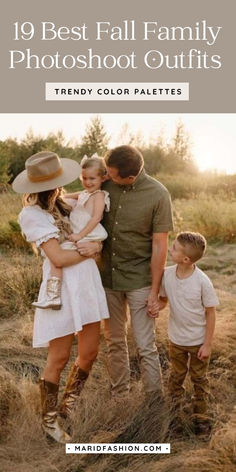 a family posing for a photo with the text, 10 best fall family photos trendy color palettes