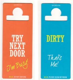 two door hangers that say dirty and try next door