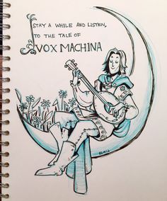 a drawing of a woman sitting on the moon with a guitar in her lap and text that reads, stay a while and listen to the tale of evx machina