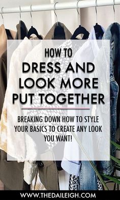 Look More Put Together, Classic Wardrobe Basics, Casual Pieces, How To Have Style, Build A Wardrobe, Fashion Fail, My Outfit, Classic Wardrobe, Create Outfits