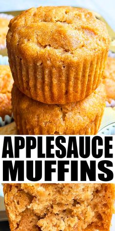 three muffins stacked on top of each other with the words applesauce muffins above them