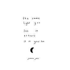 the same light you see in others is in you too