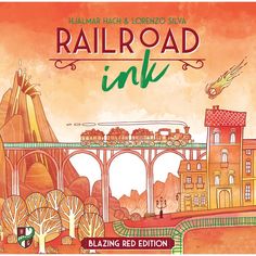 the cover for railroad ink blazing red edition, with an image of a train crossing over a bridge