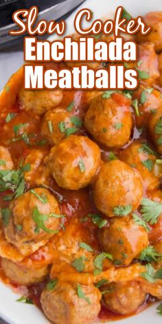 slow cooker enchilada meatballs on a white plate