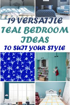 blue and white bedroom with text overlaying that reads 19 versatie teal bedroom ideas to suit your style