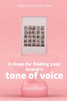 a pink photo frame with the words 4 steps for finding your brand's tone of voice