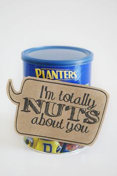 i'm totally nutrits about you sign on a jar of peanut butter