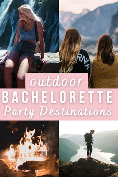 the words outdoor bachelor party destinations are overlaid with images of people sitting around a campfire