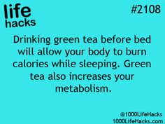 Green Tea Before Bed, Nutrition Sportive, Before Bed, Life Tips