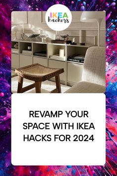 an advertisement for ikea space with the words reamp your space with ikea hacks for