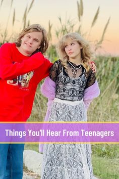 two people standing next to each other with the words things you'll hear from teenagers