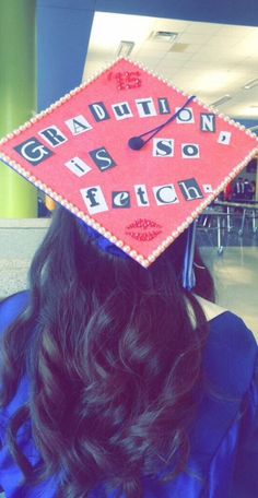 a woman wearing a graduation cap that says graduation is so fetch on it's side