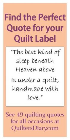 a poster with the words, find the perfect quote for your quilt label