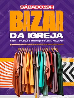 the poster for bazaar da igrejaa shows clothes hanging on racks