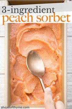 a person spooning out some food into a pan with the words 3 ingredient peach sorbet