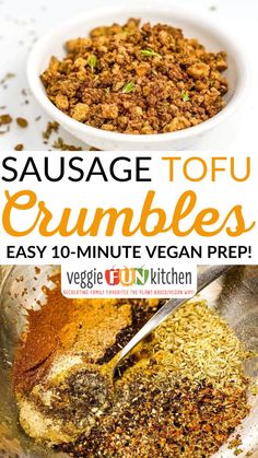 sausage tofu crumbles in a white bowl with text overlay that reads, sausage tofu crumbles easy 10 minute vegan prep